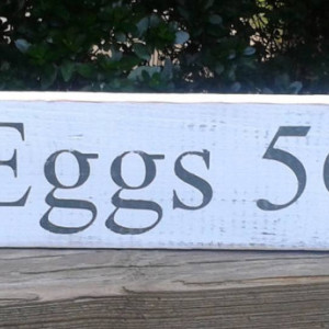 Wood Eggs sign hand painted distressed rustic wood sign.