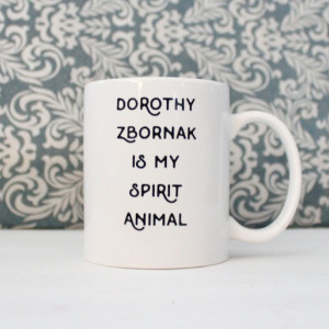 Dorothy Zbornak is my Spirit Animal Mug