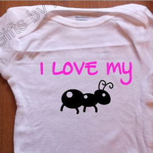 I love my Aunt, I love my Ant onesie, Custom Designed baby onesie, announcement onesie,  Funny onesie