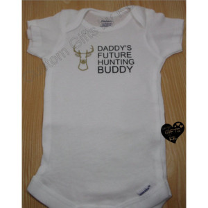 Daddy's Future Hunting Buddy Custom Onesie, Hunting Baby Onesie, Deer Oneie, Geeky Baby Onesie, Custom Baby onesie, Daddy onesie, Deer