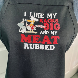 I Like My Racks Big And My Meat Rubbed...the Apron Theme for the BBQ Lovers in Your Life. Great Gift for Women or Men Taking on the BBQ'ing