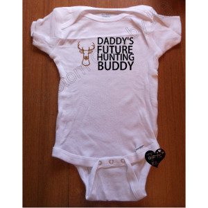 Daddy's Future Hunting Buddy Custom Onesie, Hunting Baby Onesie, Deer Oneie, Geeky Baby Onesie, Custom Baby onesie, Daddy onesie, Deer