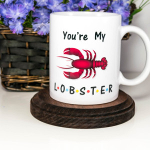 Youre My-Lobster Valentines Day Gift - Valentines Mug | Friend tv Show | Lobster Mug | Gift for Him | Gift for Her | Cuevex Mugs