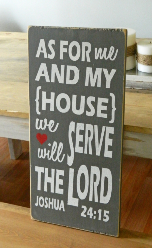 As for me and my house, we will serve the Lord - Joshua 24:15 - Distressed Wood Sign - Home Decor - Fixer Upper Sign