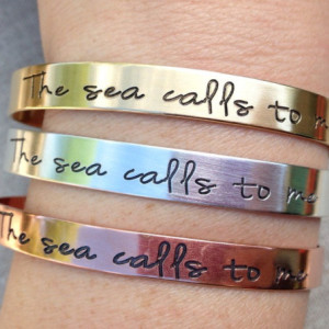 The Sea Calls To Me Hand Stamped Cuff Bracelet 