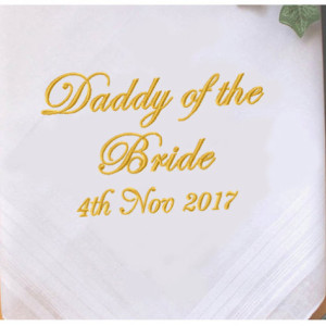 Embroidered Father of the Bride Daddy Wedding Handkerchief, Customized personalised personalized Hankies Wedding Gift