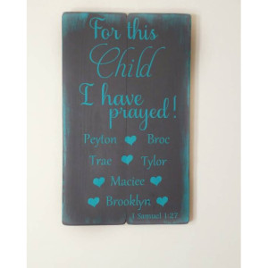 For This Child I Have Prayed -  Samuel 1 27 - Adoption Sign - Adoption Gift - Wood Wall art - Scripture sign - Bible Verse signs