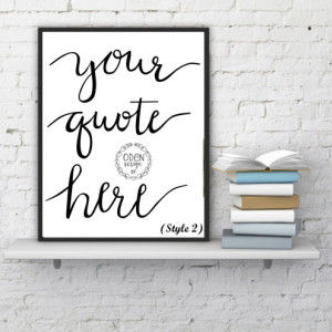 11x17 Custom Quote hand-lettered poster up to 25 words home decor customized