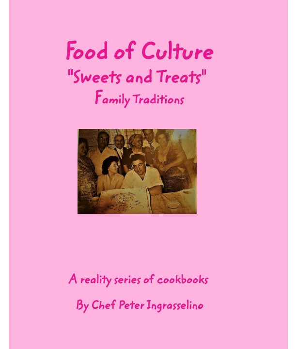 "Food of Culture" cookbook "Sweets and Treats" family traditions