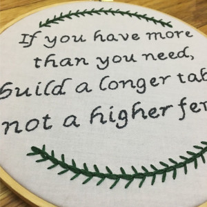 If You Have More Than Need Hand Embroidered Hoop Art, Embroidery Quote, Home Decor Wall Hanging, Modern Hand Embroidery