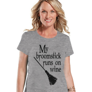 My Broom Stick Runs On Wine - Adult Halloween Costumes - Funny Womens Witch Halloween Shirt - Women's Wine Tshirt - Ladies Grey T-shirt