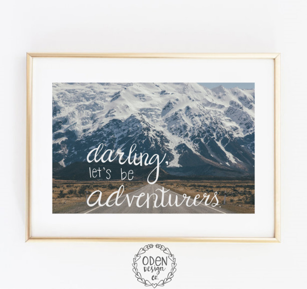 Adventure Quote Poster "Darling, Let's be Adventurers"  24x36 wall decor mountain, map background