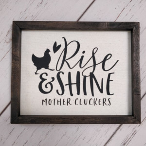 Rustic Sign Home Decor, Rise and Shine, Chicken