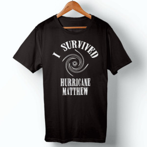 I Survived Hurricane Matthew T Shirt