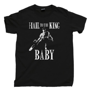 Army Of Darkness Men's T Shirt, Hail To The King Baby Evil Dead Bruce Campbell Unisex Cotton Tee Shirt