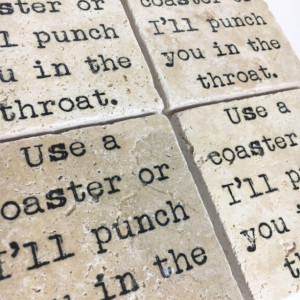 Use A Coaster Or I'll Punch You In The Throat Natural Stone Coasters Set of 4 with Full Cork Bottom Throat Punch Funny Coasters