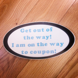 Couponing Bumper Sticker!