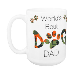 Dog Dad Coffee Mug 12A - Fathers Day Dog Mug - Worlds Best Dog Dad - Dog Lover Gift - Gift for Dad - Gift for Dog Lover - Pet Lovers
