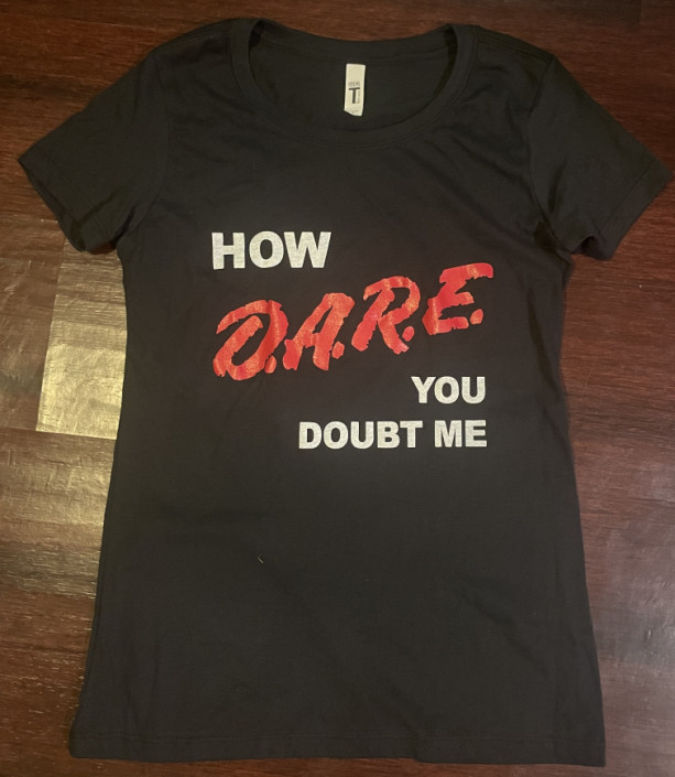 Don’t Doubt Me Woman’s Tee
