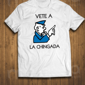 Vete a La Chingada "GO TO JAIL" Monopoly....Funny Spanish T-Shirt