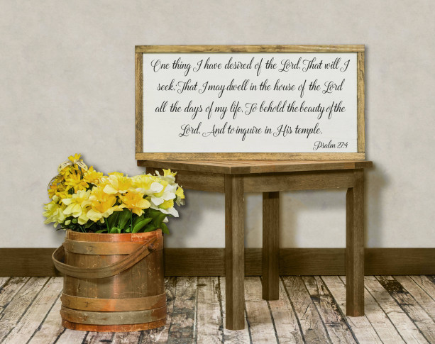 Psalm 27:4 Distressed Wood Sign, Inspirational Sign, I Have Desired of the Lord, Gift for Her, Scripture Wood Sign, Living Room, Bible Verse