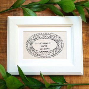 Miss You When You're Sleeping Hand Embroidered Framed Art