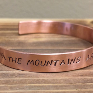 The Mountains Are Calling And I Must Go cuff bracelet