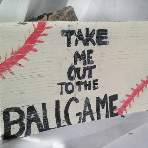 Baseball Sign - Take me out to the Ball Game wooden sign - Handpainted baseball wall decor - Rustic Sport sign - reclaimed wood painted sign