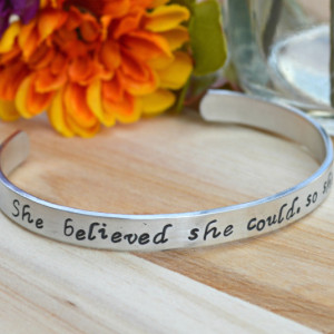 She believed she could, so she did Cuff Bracelet