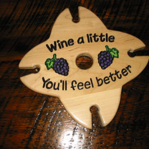 Wine Caddy - 4 glass holder - Wine A Little You'll Feel Better