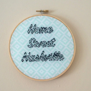 Home Sweet Nashville Embroidery Hoop Art Wall Hanging