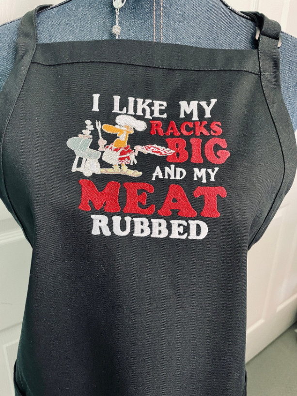 I Like My Racks Big And My Meat Rubbed...the Apron Theme for the BBQ Lovers in Your Life. Great Gift for Women or Men Taking on the BBQ'ing