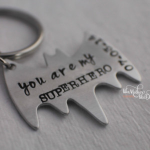 Men's Personalized Keychain - Personalized Hand Stamped BAT Keychain You Are My Superhero - Bat - Superhero Key chain - Valentine's Day Gift