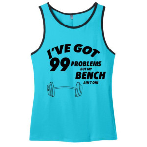 I've Got 99 Problems But My Bench Ain't One - Men's Workout Tank
