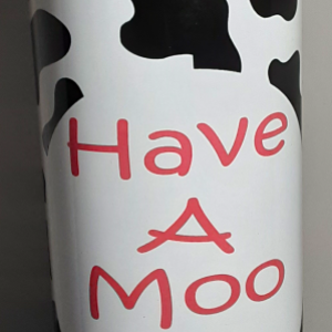 Have A Moo Day 20 oz Tumbler