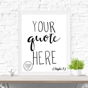 11x17 Custom Quote hand-lettered poster up to 25 words home decor customized