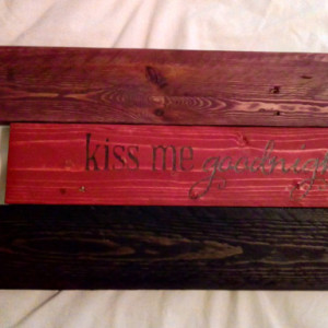 Kiss Me Goodnight Wall Hanging on Repurposed Pallet Wood