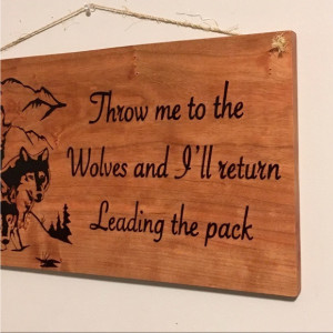 Wolf Inspirational Quote Hand Burned Wood Sign Dog