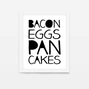 Kitchen Wall Art | Breakfast Art Print | Bacon Eggs Pancakes | Minimalist Kitchen Poster | Typography Kitchen Print | Bacon and Eggs