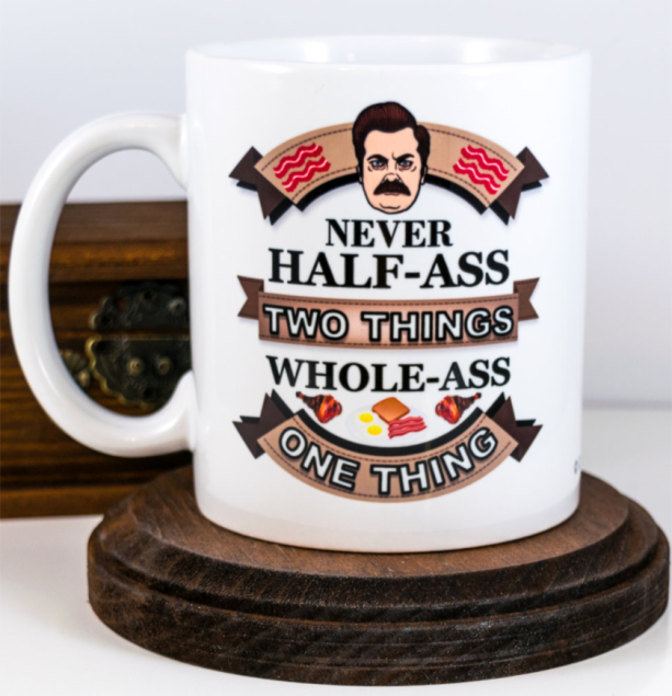 Husband Gift, Valentines Gift, Ron Swanson Mug | Never Half Ass Two Things | One Thing | Parks and Recreation  | Gift for Him | Cuevex Mugs