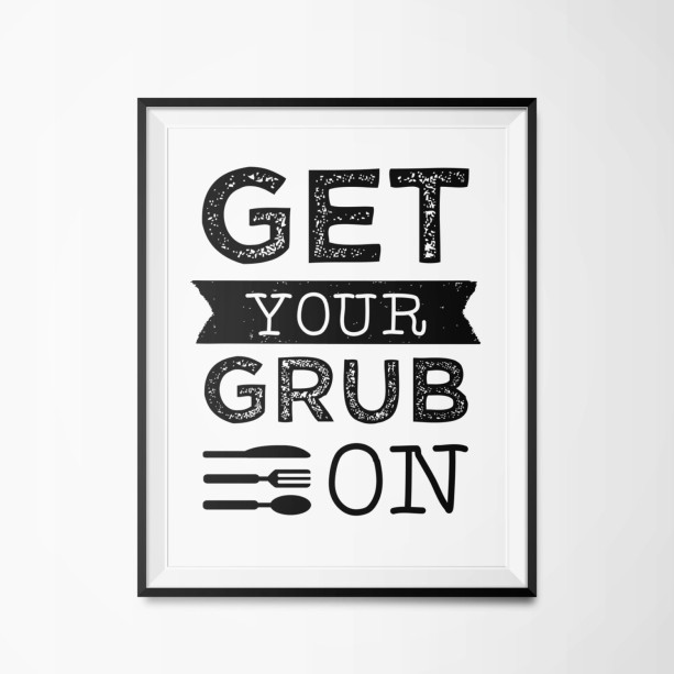 Kitchen Wall Art Print | Get Your Grub On Poster | Kitchen Poster | Food Quote | Typography Art Print | Eat Drink Poster