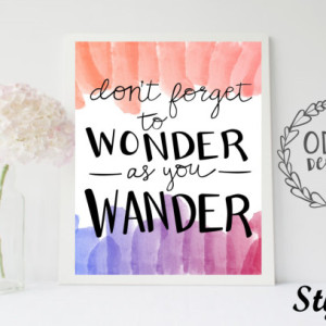 18x24 Wanderlust hand-lettered quote "Don't Forget to Wonder as you Wander" poster travel adventure