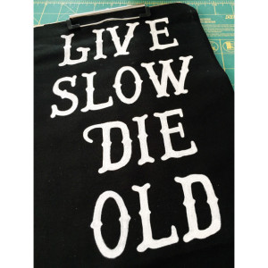 "Live Slow Die Old" Hand-Painted Back Patch