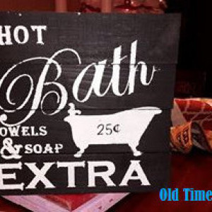 Hot Bath, Rustic bathroom,  Primitive Bathroom Decoration, Country Bathroom, Old Time Bathroom sign, 25 cents, restroom, powder room decor