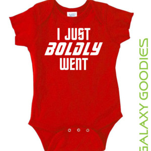 I Just Boldy Went - Star Trek - Baby Onesie
