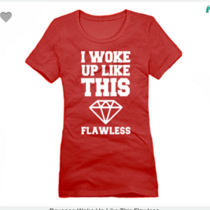 Beyonce Woke Up Like This Flawless XS To XL Crew T-shirt For Women In Red With White Ink