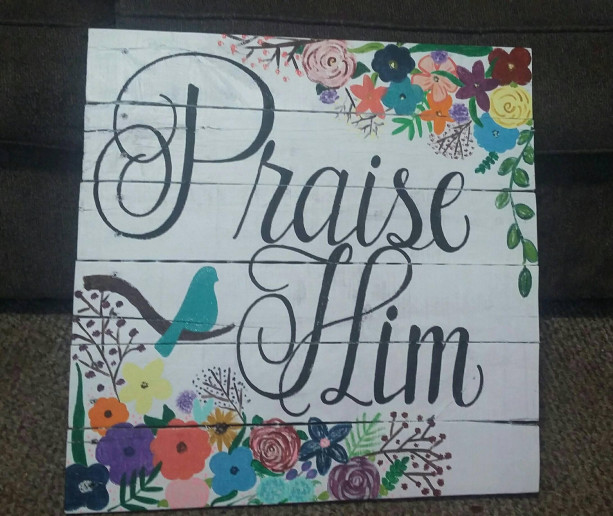Praise Him handpainted pallet sign with flowers, wooden praise him christian home decor, faith wall decor, rustic wood sign, country art