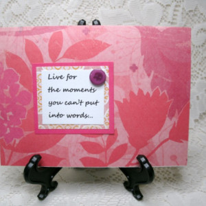 Set of 2 matching Inspirational Card, Live for the moments you can't put into words... #7520