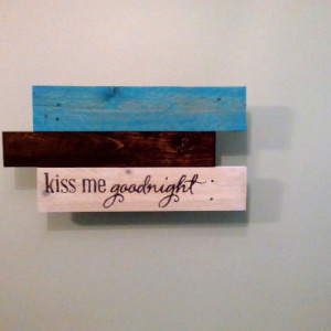 Blue, Brown and White Kiss me Goodnight Wall Hanging from Repurposed Pallet Wood