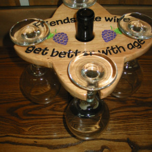 Wine Caddy - 4 glass holder - Friends Like Wine Get Better With Age